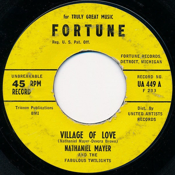 Nathaniel Mayer And His Fabulous Twilights : Village Of Love / I Want A Woman (7