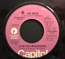 Load image into Gallery viewer, Curtiss Maldoon : So Nice / You Make Me Happy (7", Single, Mono, Promo, Pur)
