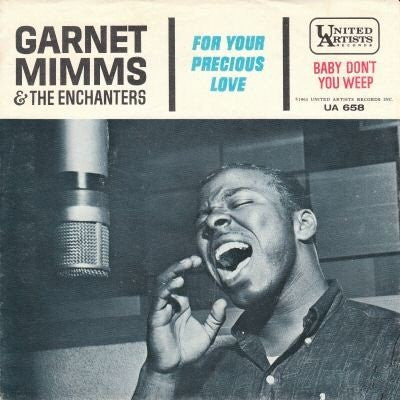 Garnet Mimms And The Enchanters : For Your Precious Love (7