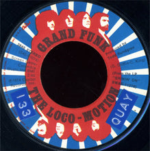Load image into Gallery viewer, Grand Funk Railroad : The Loco-Motion / Destitute &amp; Losin' (7", Single, Win)