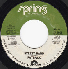 Load image into Gallery viewer, The Fatback Band : Gotta Get My Hands On Some (Money) (7&quot;, Single, Styrene, 56 )