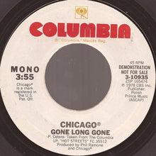 Load image into Gallery viewer, Chicago (2) : Gone Long Gone (7", Mono, Promo)