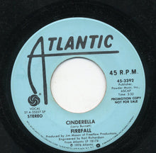 Load image into Gallery viewer, Firefall : Cinderella  (7", Promo)