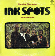 Load image into Gallery viewer, The Ink Spots : Stanley Morgan's Ink Spots In London (LP, Album)