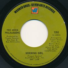 Load image into Gallery viewer, The Neon Philharmonic : Morning Girl / Brilliant Colors (7", Single)