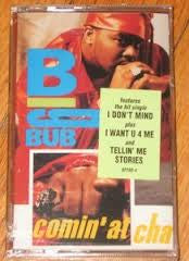 Big Bub : Comin' At Cha (Cass, Album, Dol)