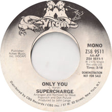 Load image into Gallery viewer, Supercharge (2) : Only You (7", Mono, Promo, Styrene, Ter)