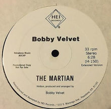 Load image into Gallery viewer, Bobby Velvet : The Martian (12&quot;, Single)