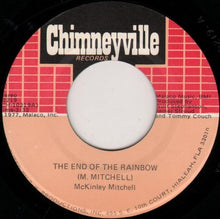 Load image into Gallery viewer, McKinley Mitchell : The End Of The Rainbow / You Know I&#39;ve Tried (7&quot;, Single)