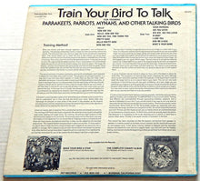 Load image into Gallery viewer, Unknown Artist : Train Your Bird To Talk (LP, Album)