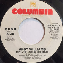 Load image into Gallery viewer, Andy Williams : Love Story (Where Do I Begin) (7", Mono, Promo)