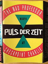 Load image into Gallery viewer, Mad Professor Meets Puls Der Zeit : At Checkpoint Charlie (Cass, Album)