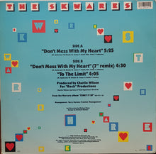 Load image into Gallery viewer, The Skwares : Don&#39;t Mess With My Heart (12&quot;, Single)