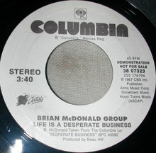 Load image into Gallery viewer, Brian McDonald Group : Life Is A Desperate Business (7", Single, Promo)