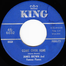 Load image into Gallery viewer, James Brown &amp; The Famous Flames : Tell Me What You&#39;re Gonna Do / Come Over Here (7&quot;, Single)