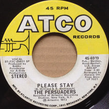 Load image into Gallery viewer, The Persuaders : Please Stay / Bad, Bold And Beautiful, Girl (7&quot;, Single)