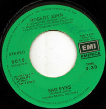 Load image into Gallery viewer, Robert John : Sad Eyes (7", Single, Jac)