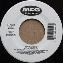 Load image into Gallery viewer, Jeff Carson : Not On Your Love (7", Single)