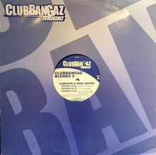 Load image into Gallery viewer, V. Smoove &amp; Serg Sniper : Clubbangaz Blends 5 (12&quot;, EP)