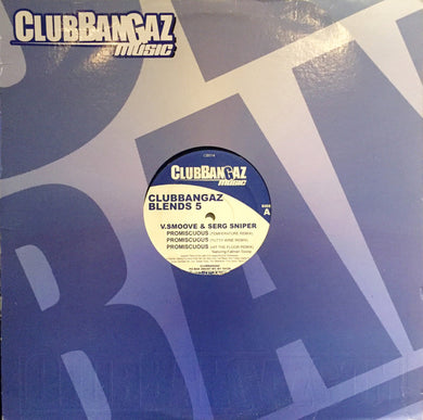 V. Smoove & Serg Sniper : Clubbangaz Blends 5 (12