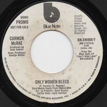 Load image into Gallery viewer, Carmen McRae : Only Women Bleed (7", Single, Promo)