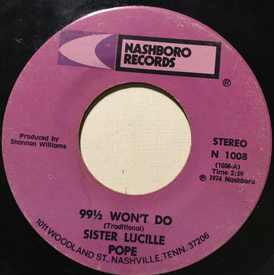 Sister Lucille Pope : 99½ Won't Do / Somebody's Gone (7
