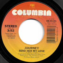 Load image into Gallery viewer, Journey : Send Her My Love (7", Single, Pit)