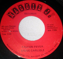 Load image into Gallery viewer, Steve Carlisle : Falcon Fever (7")