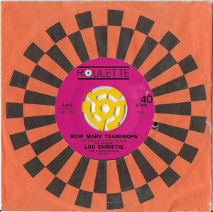Lou Christie : How Many Teardrops / You And I (Have A Right To Cry) (7", Single)
