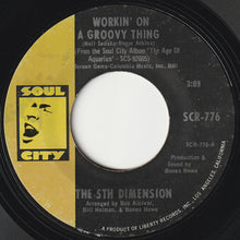Load image into Gallery viewer, The Fifth Dimension : Workin&#39; On A Groovy Thing (7&quot;, Single, Styrene)