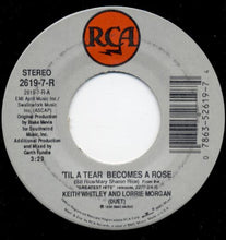 Load image into Gallery viewer, Keith Whitley &amp; Lorrie Morgan : 'Til A Tear Becomes A Rose (7", Single)