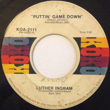 Load image into Gallery viewer, Luther Ingram : (If Loving You Is Wrong) I Don&#39;t Want To Be Right / Puttin&#39; Game Down (7&quot;, Single)