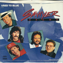 Load image into Gallery viewer, Sawyer Brown : Used To Blue (7", Single, Jac)