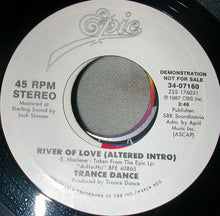 Load image into Gallery viewer, Trance Dance : River Of Love (7", Promo)