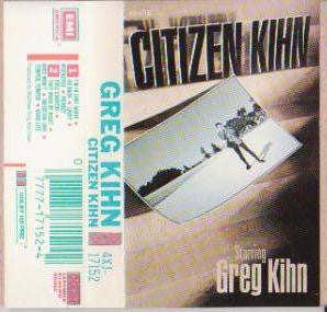Greg Kihn : Citizen Kihn (Cass, Album, Dol)