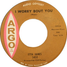 Load image into Gallery viewer, Etta James : Two Sides (To Every Story) / I Worry Bout You  (7&quot;)