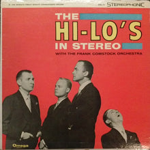 Load image into Gallery viewer, The Hi-Lo's With Frank Comstock And His Orchestra : The Hi-Lo's In Stereo (LP, Album, RE)