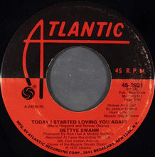 Load image into Gallery viewer, Bettye Swann : Today I Started Loving You Again / I&#39;d Rather Go Blind (7&quot;)
