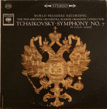 Load image into Gallery viewer, The Philadelphia Orchestra, Eugene Ormandy, Pyotr Ilyich Tchaikovsky : Symphony No. 7 In E-Flat Major (LP)