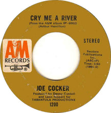 Load image into Gallery viewer, Joe Cocker : Cry Me A River (7", Single, Styrene, Ter)