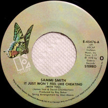 Load image into Gallery viewer, Sammi Smith : It Just Won't Feel Like Cheating (With You) (7", Single)