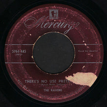 Load image into Gallery viewer, The Ravens (2) : There&#39;s No Use Pretending / Wagon Wheels (7&quot;)