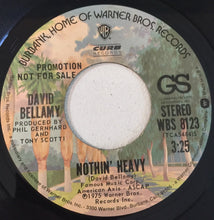 Load image into Gallery viewer, David Bellamy : Nothin' Heavy (7", Promo)