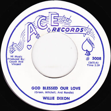 Willie Dixon / Bobby Marchan : God Blessed Our Love / My Days Are Coming (7