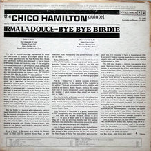 Load image into Gallery viewer, The Chico Hamilton Quintet : Bye Bye Birdie - Irma La Douce (LP, Album, Mono)