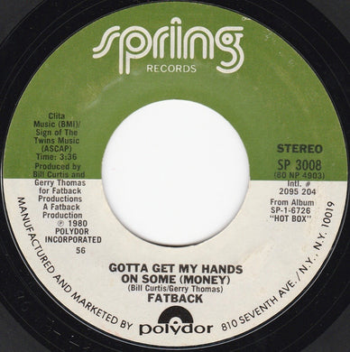 The Fatback Band : Gotta Get My Hands On Some (Money) (7