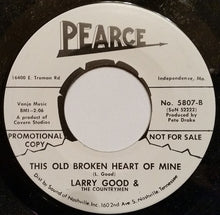 Load image into Gallery viewer, Larry Good &amp; The Countrymen : I'll Only Make You Cry / This Old Broken Heart Of Mine (7", Single, Promo)