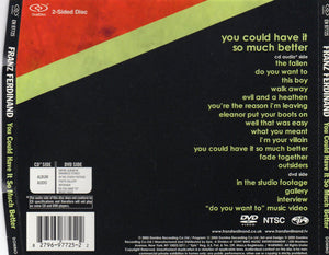 Franz Ferdinand : You Could Have It So Much Better (Hybrid, DualDisc, Album, NTSC, Reg)