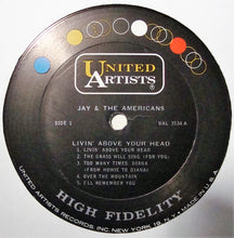 Load image into Gallery viewer, Jay &amp; The Americans : Livin' Above Your Head (LP, Album, Mono)