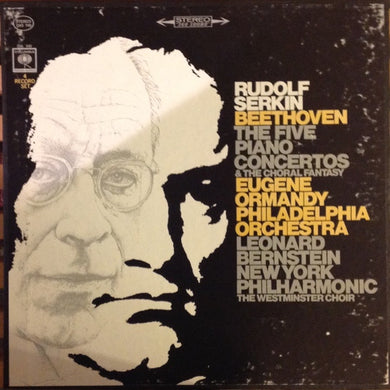 Rudolf Serkin, Ludwig van Beethoven, Eugene Ormandy, The Philadelphia Orchestra, Leonard Bernstein, The New York Philharmonic Orchestra, Westminster Symphonic Choir : The Five Piano Concertos & The Choral Fantasy (4xLP + Box, Comp)